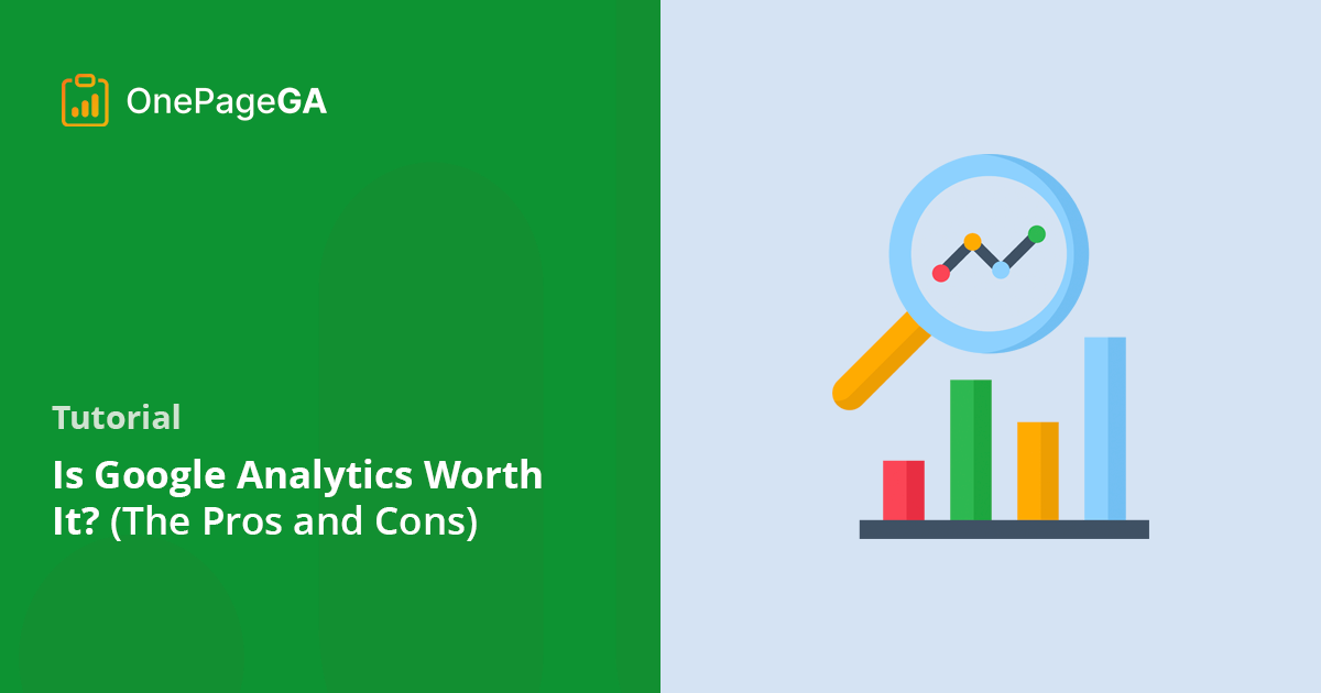 Is Google Analytics 4 Worth It? The Pros and Cons
