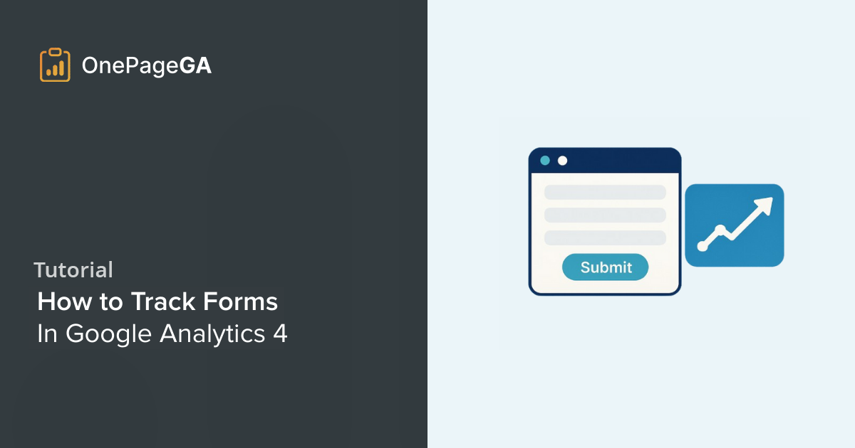 How to Track Form Submissions in Google Analytics 4