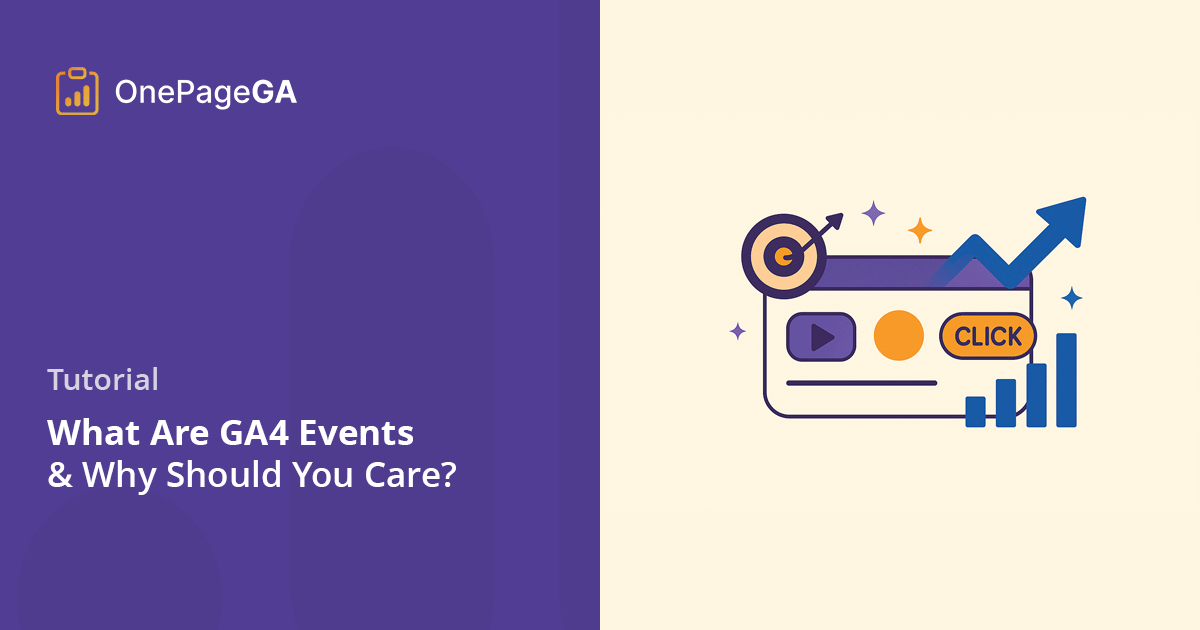 What Are GA4 Events and Why Should You Care?