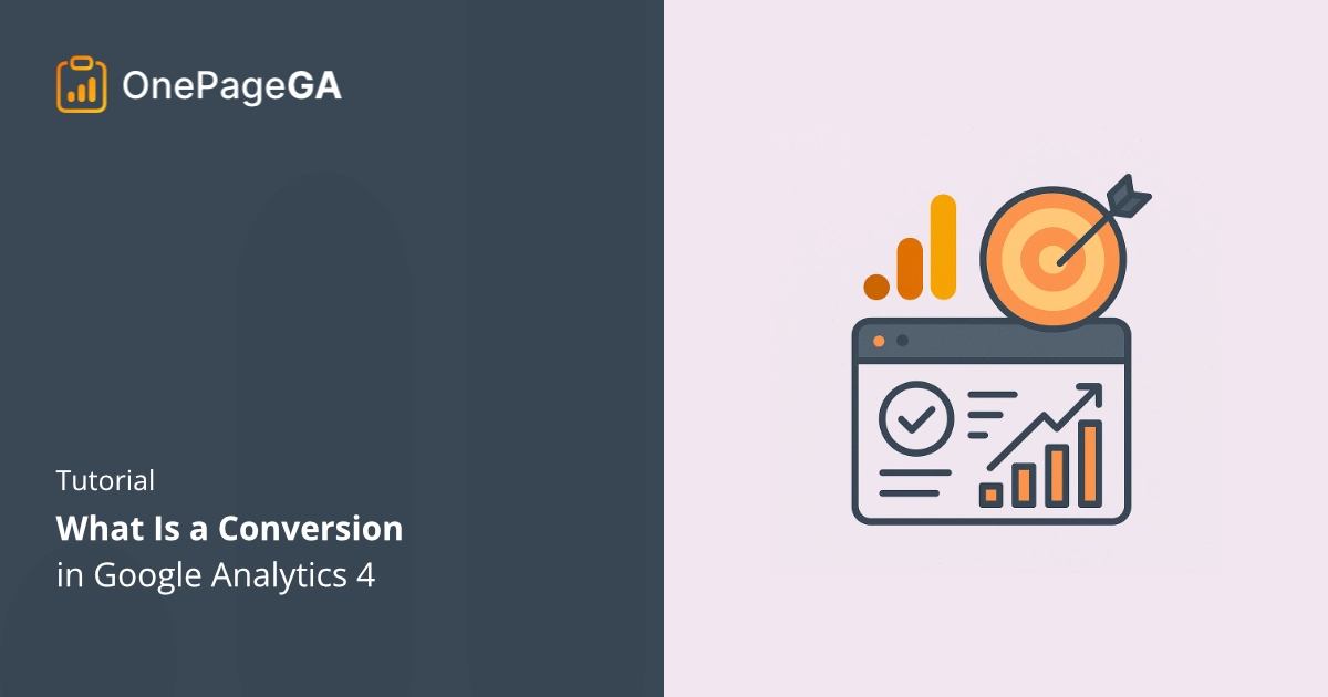 What Is a Conversion in Google Analytics (GA4 Guide)