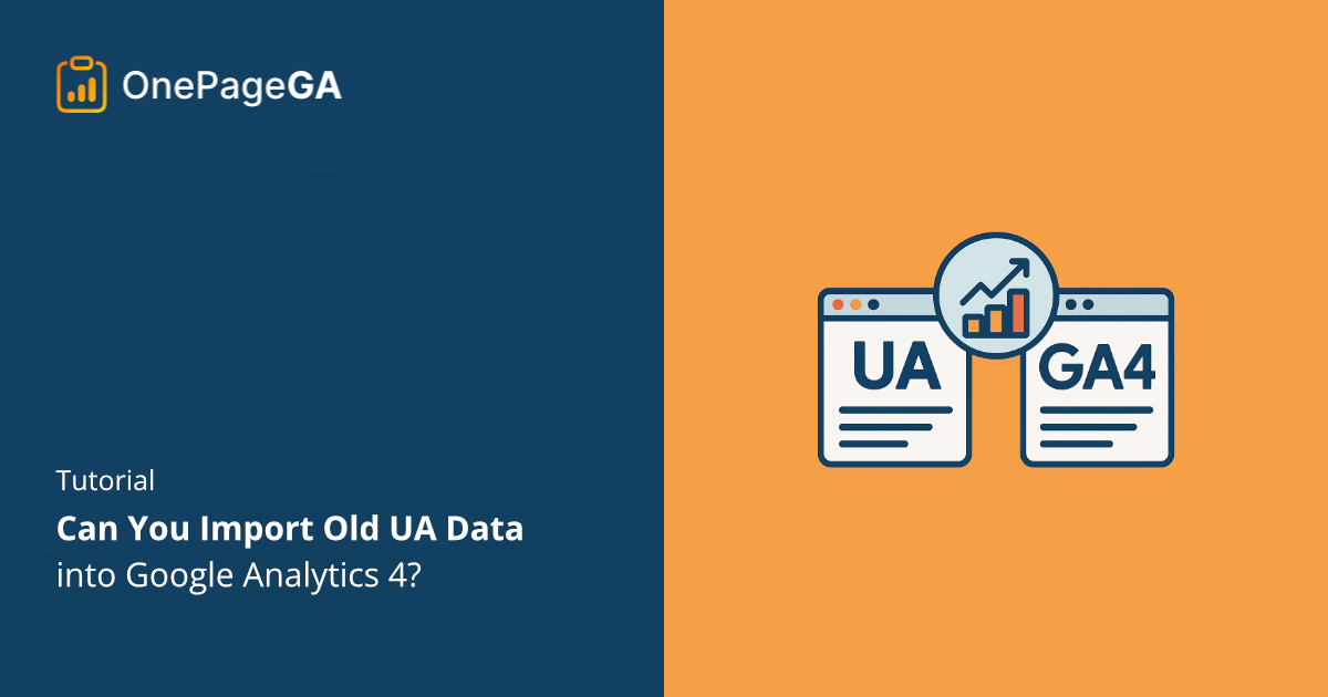 Can You Import Old Data into Google Analytics 4?